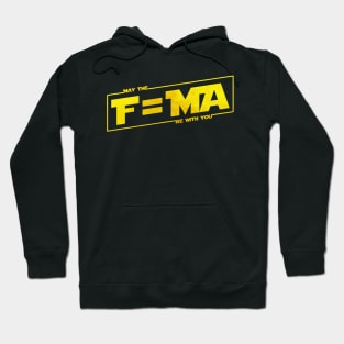 May the F=MA be with You Hoodie